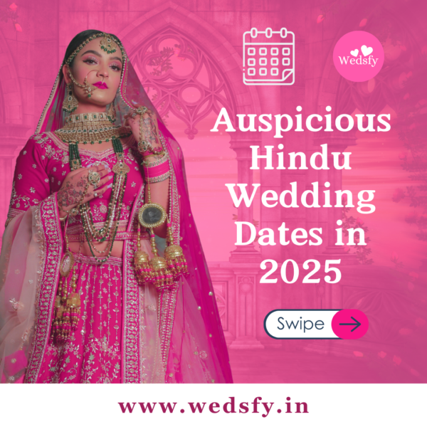 Auspicious Hindu Wedding Dates in 2025 A Comprehensive Guide Wedsfy